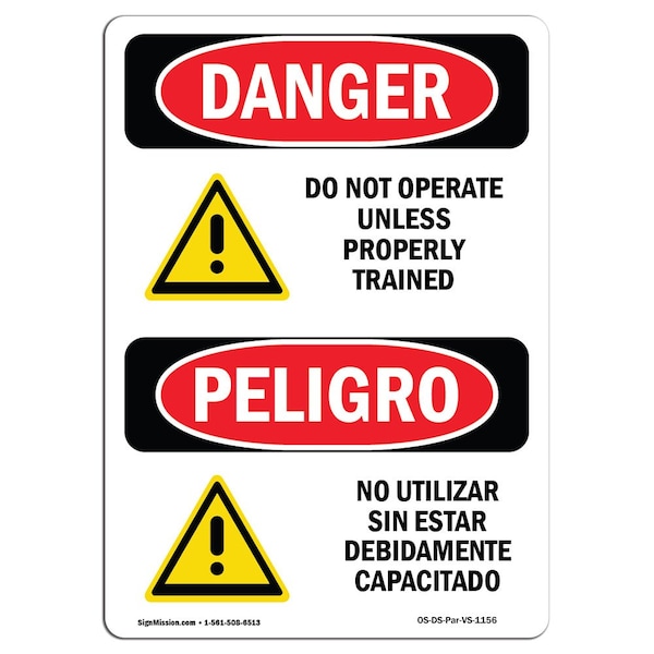 Safety Sign, OSHA Danger, 24" Height, Aluminum, Do Not Operate Unless Trained Bilingual Spanish